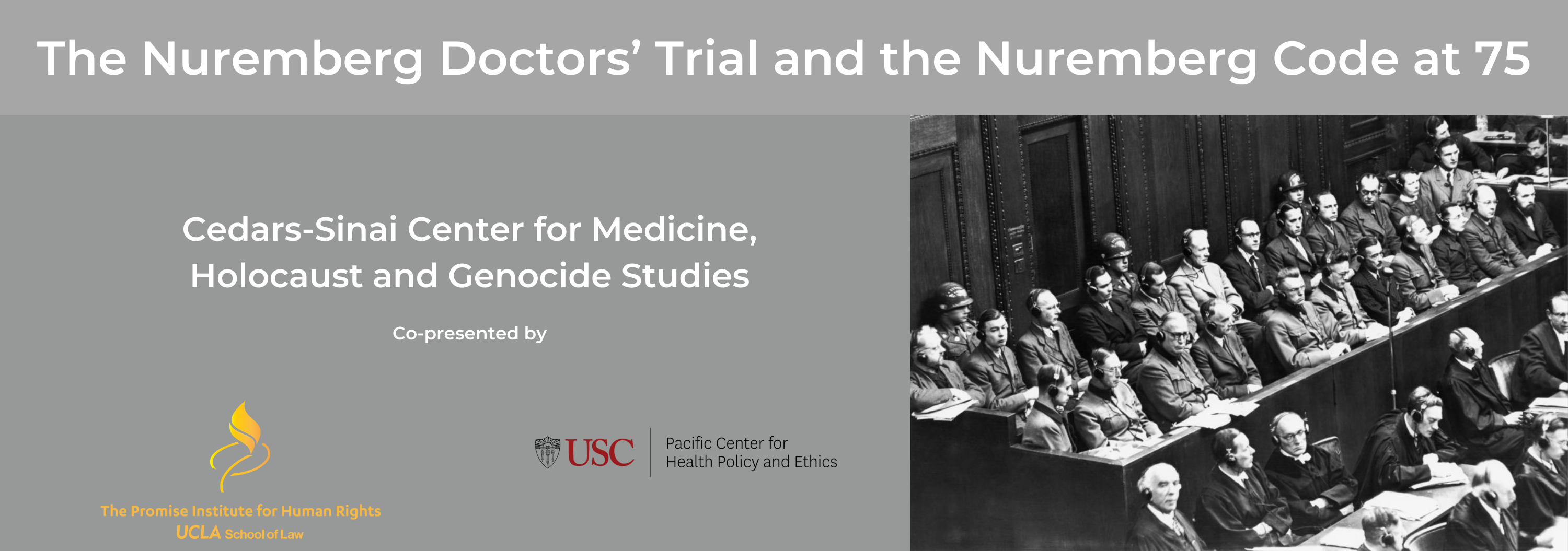The Nuremberg Doctors' Trial and the Nuremberg Code at 75