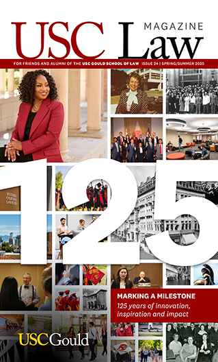 Cover of USC Law magazine, stating "for friends and alumni of the USC Gould School of Law - Issue 24 Spring/Summer 2025." Cover art depicts a photo grid of historical and present-day images featuring the school buildings, leadership, students and alumni with a large "125" overlaid. The issue details state: "Celebrating 125 Years: A legacy of innovation, inspiration and impact."