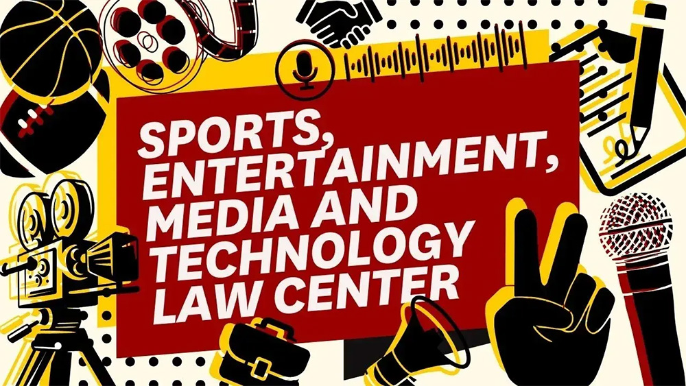 Center for Sports, Entertainment, Media & Technology Law